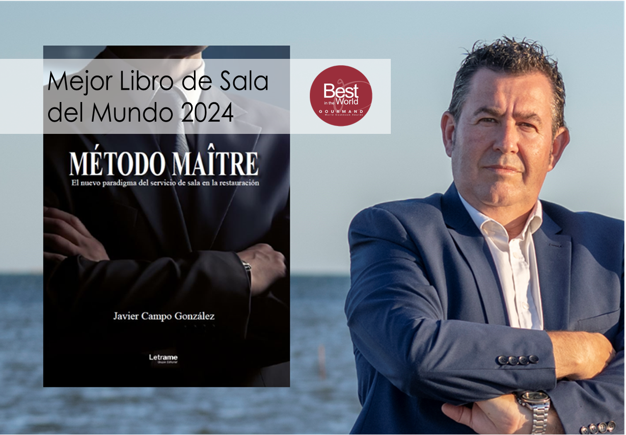 Método Maître, el segundo libro de Javier Campo, obtiene el The Best of the World en los Gourmand World Cookbook Awards